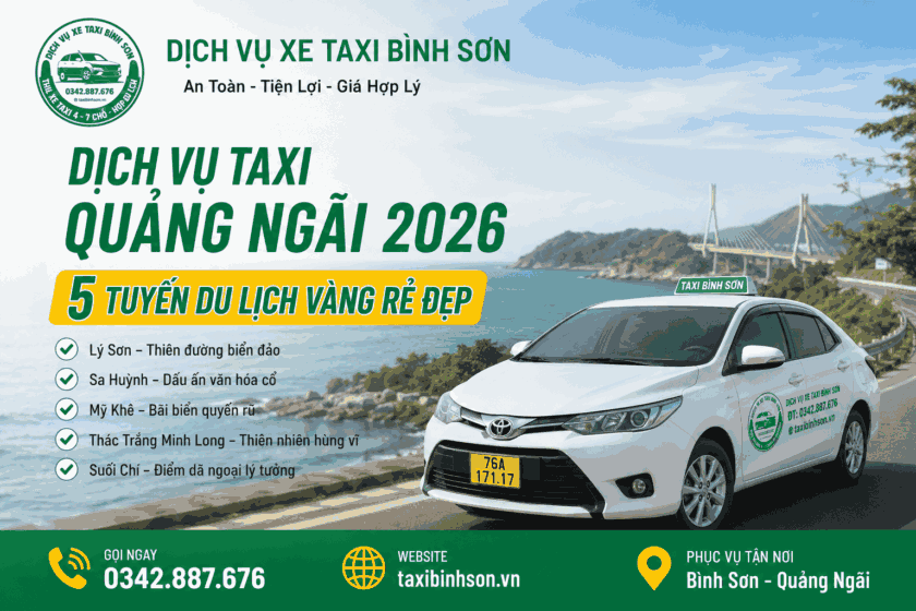 taxi Bình Sơn Dịch Vụ Taxi Quảng Ngãi 2026: 5 Tuyến Du Lịch Vàng Rẻ Đẹp