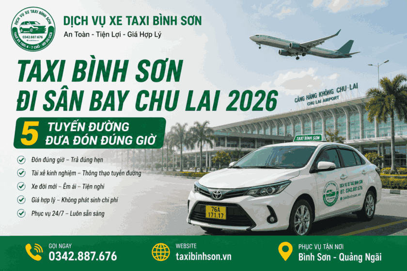 taxi Bình Sơn Taxi Bình Sơn Đi Sân Bay Chu Lai 2026: 5 Tuyến Đường Đưa Đón Đúng Giờ