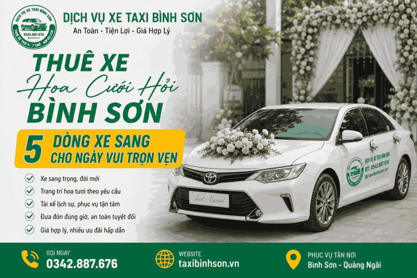 taxi Bình Sơn Thuê Xe Hoa Cưới Hỏi Bình Sơn: 5 Dòng Xe Sang Cho Ngày Vui Trọn Vẹn